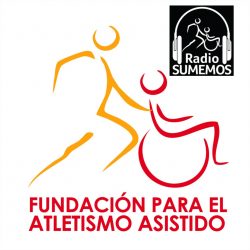 Radio Sumemos by Fundación Atletismo Asistido